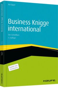 Business Knigge international: Der Schnellkurs (Haufe Fachbuch)  - Der Schnellkurs