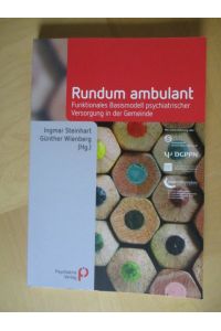 Rundum ambulant: Funktionales Basismodell psychiatrischer Versorgung in der Gemeinde