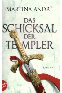 Das Schicksal der Templer: Roman (Gero von Breydenbach, Band 4)