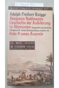 Benjamin Noldmanns Geschichte der Aufklärung in Abyssinien :