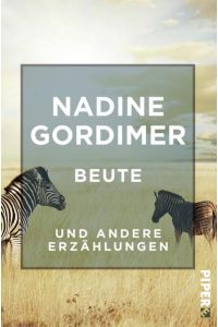 Beute: und andere Erzählungen (Literatur-Preisträger)  - und andere Erzählungen