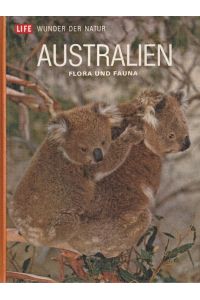 Australien : Flora und Fauna.   - / Life-Wunder der Natur.