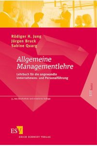 Allgemeine Managementlehre  - Lehrbuch für die angewandte Unternehmens- und Personalführung