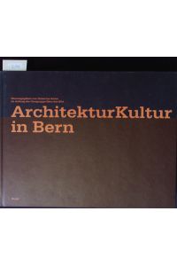ArchitekturKultur in Bern.