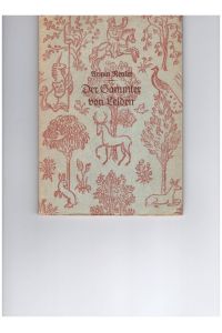 Der Sammler von Leiden.   - Als Gabe von  der Bibliophilen-Gesellschaft in Köln herausgegeben.
