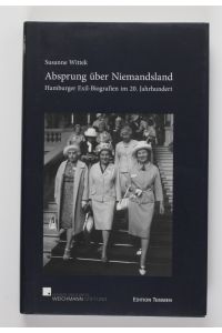 Absprung über Niemandsland: Hamburger Exil-Biografien im 20. Jahrhundert