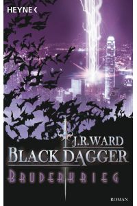 Bruderkrieg. Black Dagger 04: Black Dagger 4  - Black Dagger 4