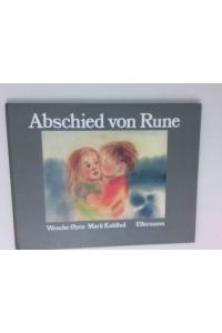 Abschied von Rune: Bilderbuch  - Bilderbuch