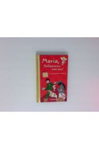 Maria, Halbpension war aus!: Von wegen gemütliche Weihnacht (Geschenkbücher für Erwachsene)  - Von wegen gemütliche Weihnacht