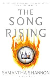 The Song Rising: Samantha Shannon (The Bone Season)