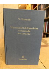 Wissenschaftlich-literarische Encyclopädie der Ästhetik, Ein etymologisch-kritisches Wörterbuch der ästhetischen Kunstsprache. Nachdruck der Ausgabe Wien 1843