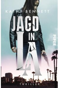 Jagd in L. A. : Thriller (Detective Maddie Divine, Band 2)  - Thriller