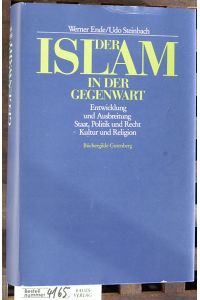 Der Islam in der Gegenwart  - hrsg. von Werner Ende u. Udo Steinbach