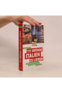 111 Gründe Italien zu lieben