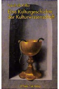 Eine Kulturgeschichte der Kulturwissenschaft  - 2. Auflage