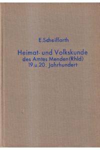 Heimat- und Volkskunde des Amtes Menden.   - 19. und 20. Jahrhundert.