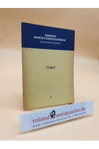 Gogol (Große Sowjet-Enzyklopädie, Reihe Kunst und Literatur, 6)