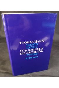 Für das neue Deutschland 1919 - 1925.   - Essays Band 2.