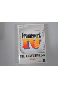 Framework IV : die Einführung ; sehen, verstehen, anwenden.