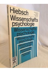 Wissenschaftspsychologie: Psychologische Fragen der Wissenschaftsorganisation.
