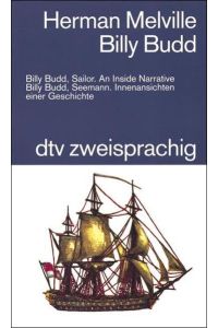 Billy Budd : Billy Budd, Seemann ; Innenansichten einer Geschichte ; [englisch-deutsch].   - Übers. von Hella Leicht / dtv ; 9344 : dtv zweisprachig; Edition Langewiesche-Brandt,