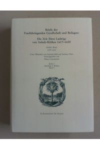 Briefe der Fruchtbringenden Gesellschaft und Beilagen: Die Zeit Fürst Ludwigs von Anhalt-Köthen 1617 - 1650. Bd. V: 1639 - 1640.