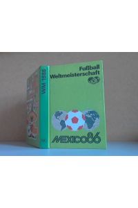 Fußball-Weltmeisterschaft Mexiko 1986