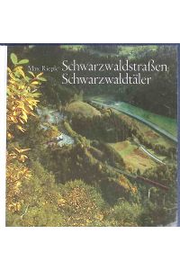 Schwarzwaldstraßen, Schwarzwaldtäler.