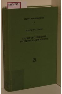 Kirche und Pfarramt bei Stephan Ludwig Roth im Spannungsfeld von Politik und Sozialpädagogik. ( = Studia Transsylvanica. Ergänzungsbände des Siebenbürgischen Archivs, 2) .