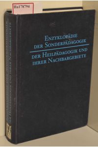 Enzyklopädie der Sonderpädagogik, der Heilpädagogik und ihrer Nachbargebiete.
