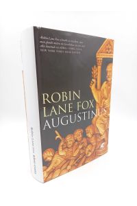 Augustinus  - Bekenntnisse und Bekehrungen im Leben eines antiken Menschen