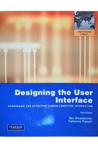 Designing the User Interface: Strategies for Effective Human-Computer Interaction: International Edition