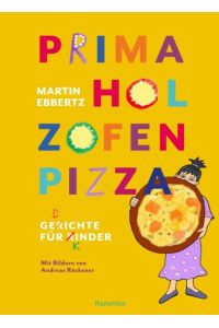 PRIMA HOL ZOFEN PIZZA  - Gerichte für Rinder? Gedichte für Kinder!