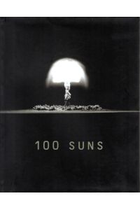100 Suns. 1945 - 1962.