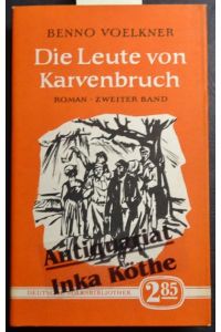 Die Leute von Karvenbruch : II. Zweiter Band - Roman -  - Reihe: Deutsche Volksbibliothek -