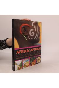 Afrika! Afrika! Das Kochbuch