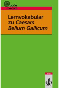 Lernvokabular zu Caesars Bellum Gallicum  - Klassen 9-12