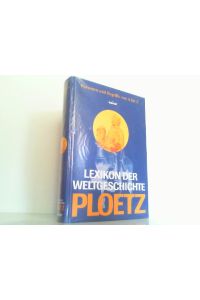 Lexikon der Weltgeschichte. Ploetz. Personen und Begriffe von A bis Z.