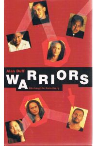 Warriors  - Alan Duff. Aus dem Engl. von Gabriele Pauer