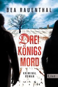 Dreikönigsmord: Kriminalroman (Zeitreisekrimi, Band 1)  - Kriminalroman