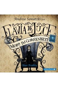 Flavia de Luce 1: Mord im Gurkenbeet [Hörbuch/Audio-CD]  - 6 CDs