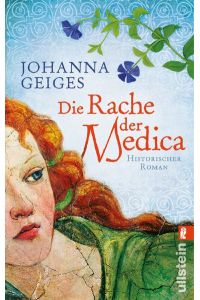 Die Rache der Medica: Historischer Roman (Die Medica-Serie, Band 2)  - Historischer Roman