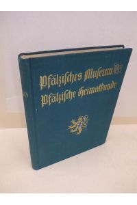 Pfälzisches Museum, Pfälzische Heimatkunde. Jahrgang 1930.