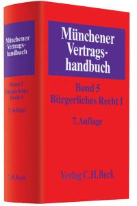 Münchener Vertragshandbuch Bd. 5: Bürgerliches Recht I