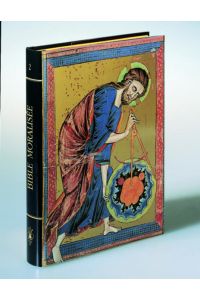 Bible moralisee: Codex Vindobonensis 2554 der Österreichischen Nationalbibliothek,
