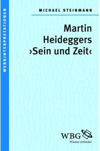 Martin Heideggers Sein und Zeit: mit Bibliogr. und Reg.
