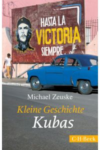 Kleine Geschichte Kubas (Beck Paperback)