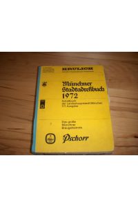 München, Münchner Stadtadressbuch 1972. MIT ANGABE DER HAUSEIGENTÜMER!!!