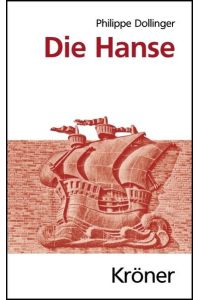 Die Hanse (Kröners Taschenausgaben (KTA))