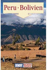 DuMont Richtig Reisen Peru - Bolivien
